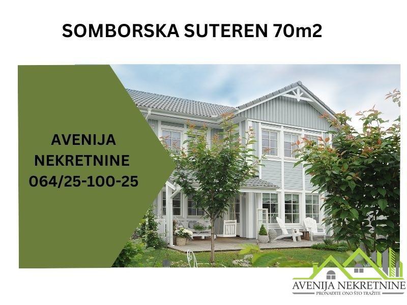 SOMBORSKA -  SUTEREN - 70m2